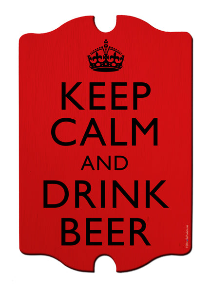 Keep Calm & Drink Beer Bar Sign Tavern Shaped