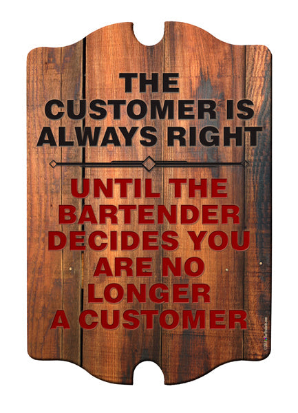 No longer a customer Wood Plaque Bar Sign Tavern-shaped