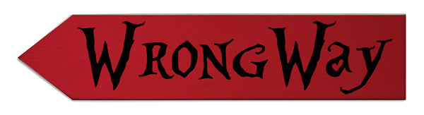Wrong Way Wood Arrow Sign- Left